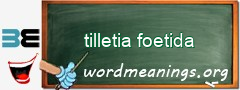 WordMeaning blackboard for tilletia foetida